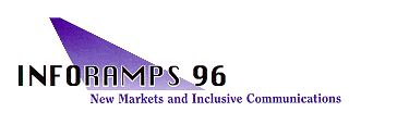 INFORAMPS 96:  New Markets and Inclusive 
Communications