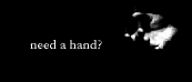 [Need a hand?]