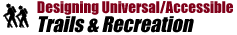 Designing Universal/Accessible Trails & Recreation