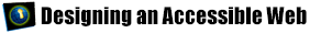 Designing an Accessible Web