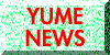YUME NEWS